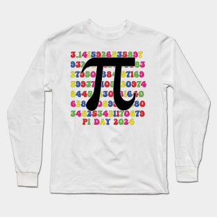 pi day 2024 Long Sleeve T-Shirt